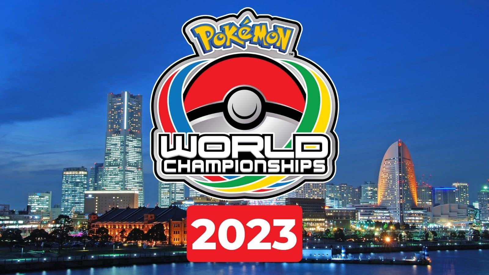 Pokémon World Championships 2023 2023 - August Events in Kanagawa - Japan  Travel
