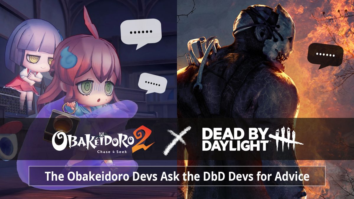 Dead by Daylight dan Obakeidoro! - developer berbagi pengalaman